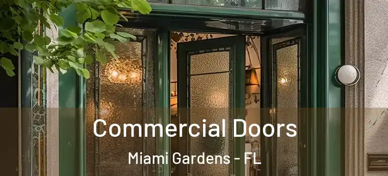  Commercial Doors Miami Gardens - FL