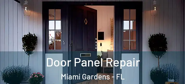  Door Panel Repair Miami Gardens - FL
