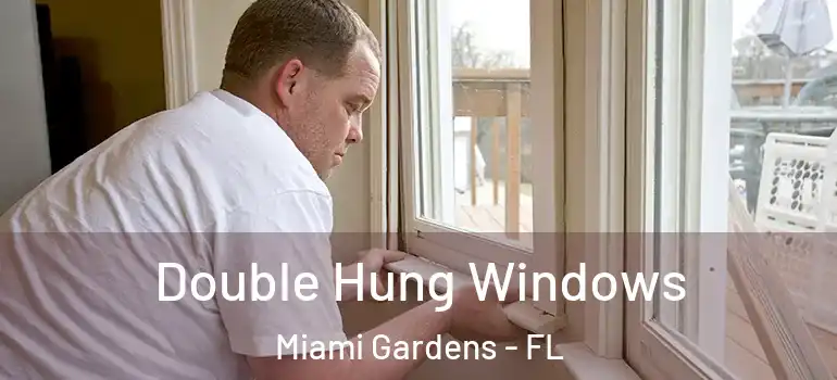  Double Hung Windows Miami Gardens - FL