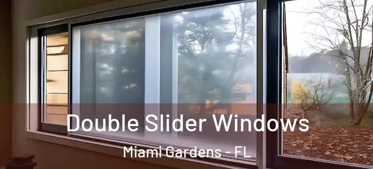  Double Slider Windows Miami Gardens - FL