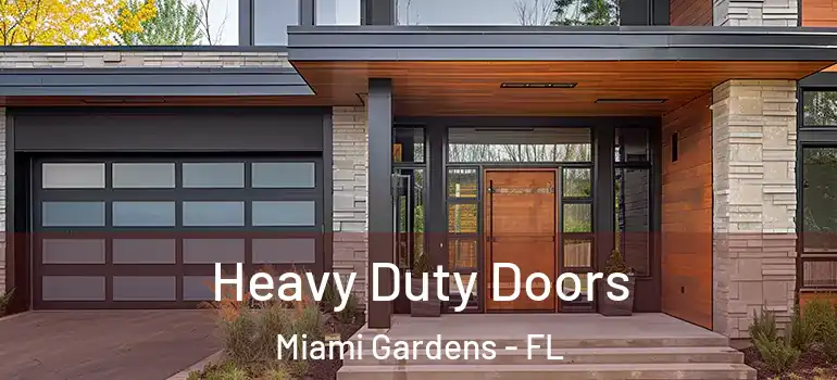 Heavy Duty Doors Miami Gardens - FL