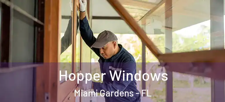  Hopper Windows Miami Gardens - FL