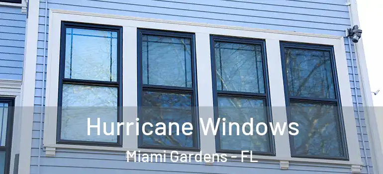  Hurricane Windows Miami Gardens - FL