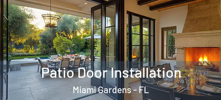  Patio Door Installation Miami Gardens - FL
