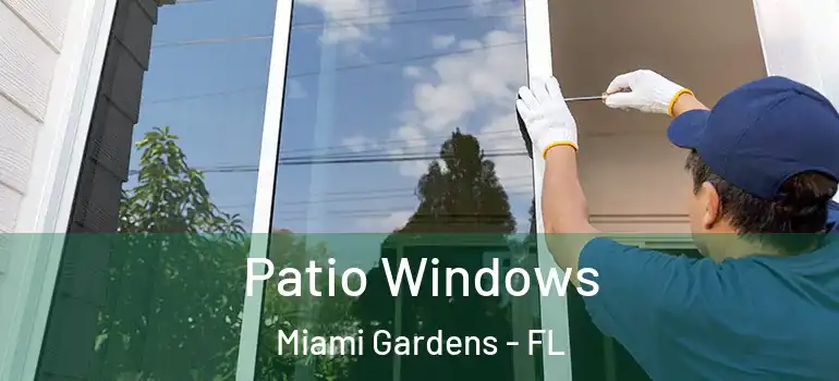  Patio Windows Miami Gardens - FL