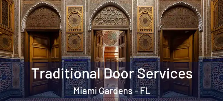  Traditional Door Services Miami Gardens - FL